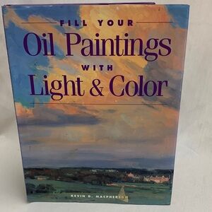 Oil Paintings with Light & Color Art Book